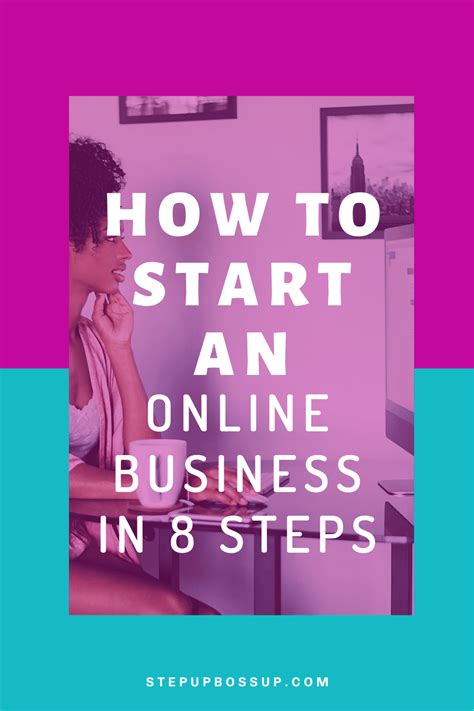 How To Start An Online Business In 8 Steps Step Up Boss Up Society