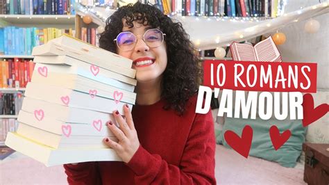 Romans Sur L Amour Des Romances Mais Pas Que Youtube