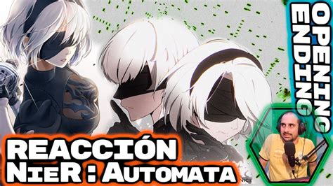 NieR Automata Ver 1 1a OPENING y ENDING REACCIÓN con DRUMS AIMER y