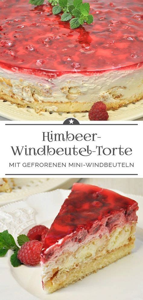 Himbeer Windbeutel Torte Eine Kleine Prise Anna Rezept Leckere