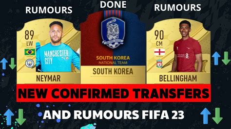 Fifa New Confirmed Transfers And Rumours Ft Bellingham Neymar