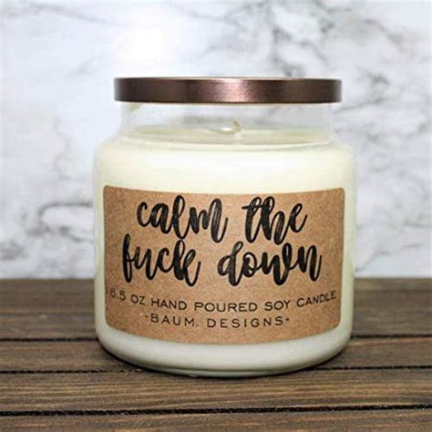 Calm The Fuck Down Soy Candle Handmade