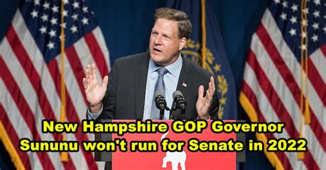 New Hampshire Gop Governor Sununu Wont Run For Senate In 2022 Report