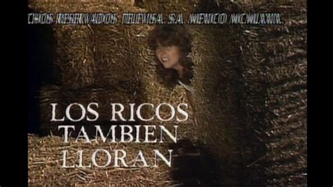 Los Ricos También Lloran 1979 1980 Entrada 2 YouTube