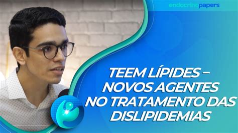 Teem Lípides Novos Agentes No Tratamento Das Dislipidemias Youtube