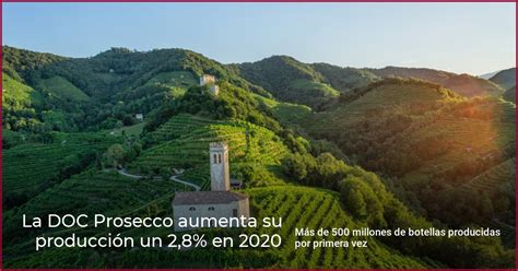 La DOC Prosecco aumenta su producción un 2 8 en 2020 wein plus