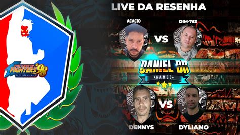 LIVE DA ZUIERA KOF98 E MUITA RESENHA ACACIO VS DIM 763 E DENNYS VS