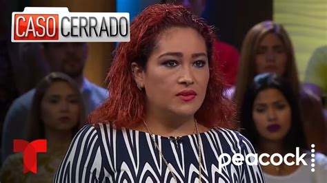 Caso Cerrado Mi Hija Logr Con Mentiras Que Me Enamorara De Una