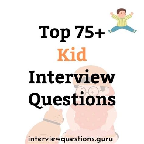 Top 75+ Kid Interview Questions and Answers [2025] Updated