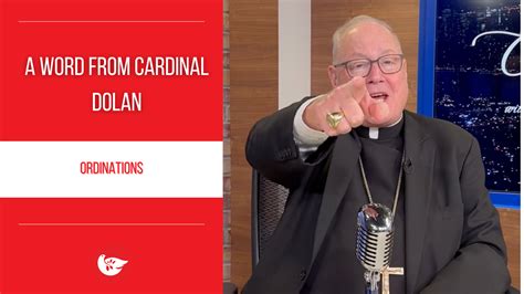 A Word From Cardinal Dolan Ordinations The Good Newsroom