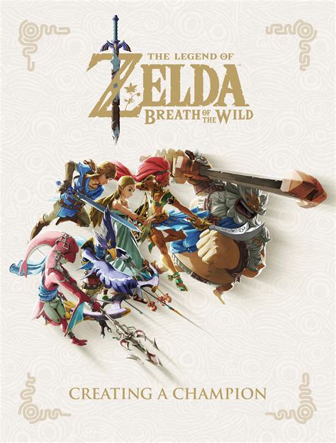 The Legend Of Zelda Breath Of The Wild Creating A Champion Nintendo 9781506710105 Amazon