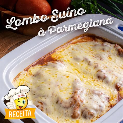 RECEITA DE LOMBO SUÍNO À PARMEGIANA The Amigos