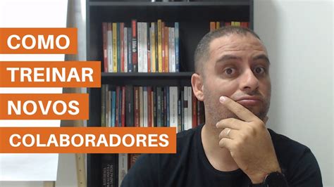 Como Treinar Os Novos Colaboradores Em 6 Passos YouTube