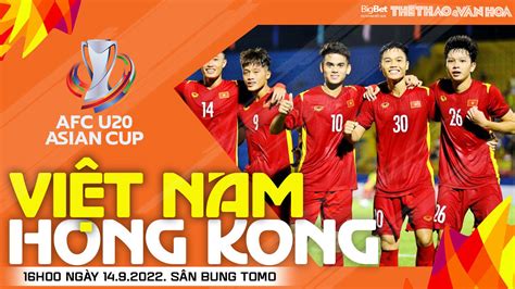 Soi Kèo Nhà Cái U20 Việt Nam Vs Hong Kong Nhận định Dự đoán Bóng đá