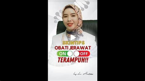 Tips Mengobati Jerawat Membandel Yang Ampuh Ala Dr Anisa Ch Simak