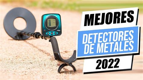 Cu Les Son Los Mejores Detectores De Metales Vuelos A Euro