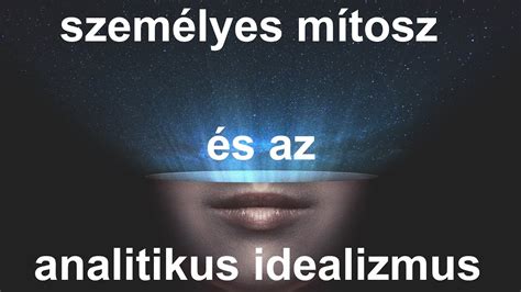 5 rész Út a teljesség felé A személyes mítosz és az analitikus