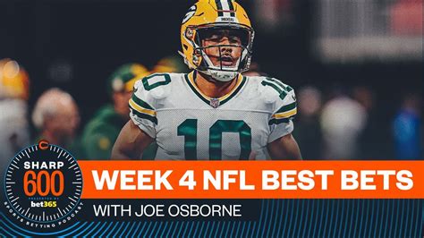 Nfl Week 4 Best Bets With Joe Osborne The Sharp 600 Youtube