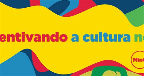 Incentivo A Projetos Culturais Entenda A Lei Rouanet ~ Valdir Rios