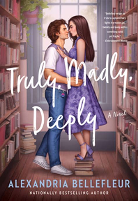 Truly, Madly, Deeply eBook by Alexandria Bellefleur - EPUB | Rakuten