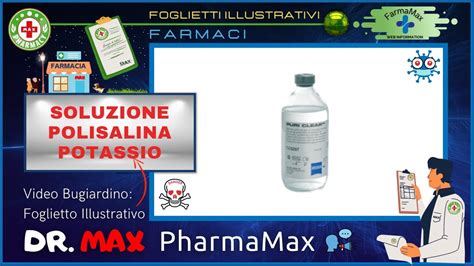 Cosè Il 💊 Farmaco Soluzione Polisalina Conc S Potassio 🗺️ Foglietto Illustrativo Bugiardino