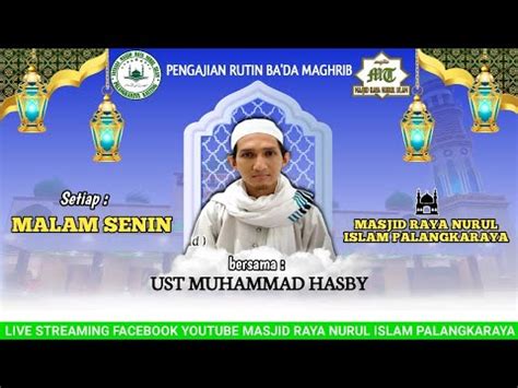 Live Kajian Rutin Ba Da Maghrib Malam Senin Masjid Raya