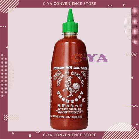 Huy Fong Foods Sriracha Hot Chili Sauce 9oz 255g 793g Shopee Philippines