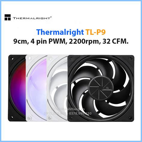 Quạt Thermalright TL P9 9cm 4 pin PWM 2200rpm 32 CFM