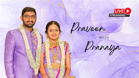 PRAVEEN WEDS PRANAYA WEDDING LIVE STREAM STARTS AT 8AM YouTube