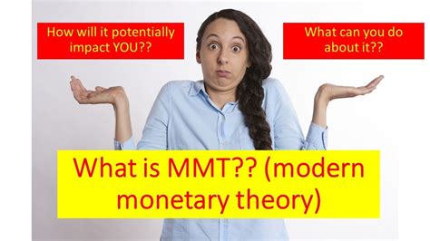 Mmt Modern Monetary Theory And Its Impact On You Youtube