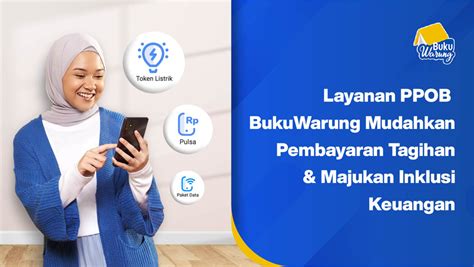 Layanan PPOB BukuWarung Mudahkan Pembayaran Tagihan Majukan Inklusi