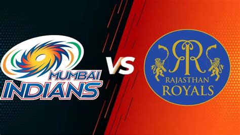 Todays Ipl Match 1 April Mi Vs Rr Team Squad Match Time Where