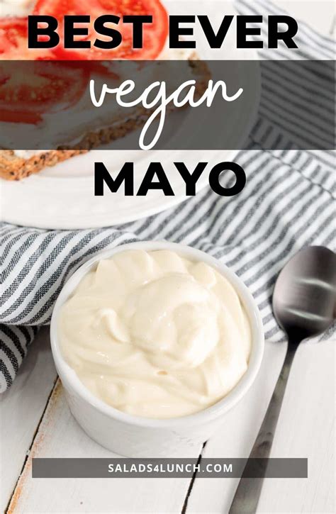 How to Make Creamy Vegan Mayonnaise • Salads for Lunch