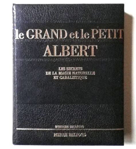 Amazon Fr LE GRAND ET LE PETIT ALBERT LES SECRETS DE LA MAGIE