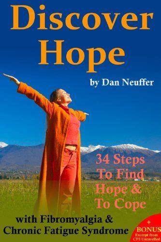 Discover Hope Steps To Find Hope And To Cope With Chronic Fatigue