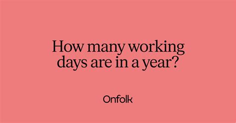 How Many Working Days Are In A Year Onfolk Payroll