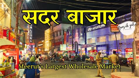 Exploring Meerut S Largest Wholesale Market For Diwali Deals Sadar