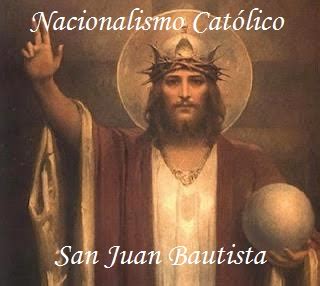 Nacionalismo Cat Lico San Juan Bautista Catolicismo De Caf Nuestra