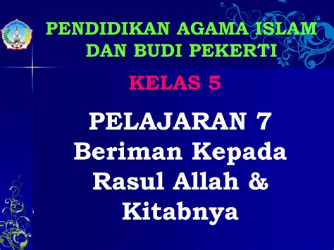 Ppt Kelas Pel Iman Kepada Rasul Allah Ppt