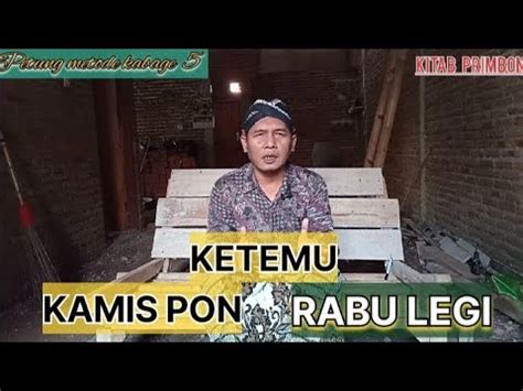 Weton Jodoh Kamis Pon Dan Rabu Legi Youtube