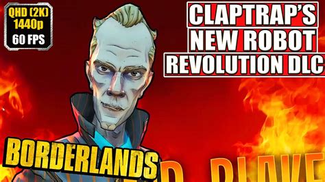 Borderlands Claptrap S New Robot Revolution Dlc Gameplay Walkthrough