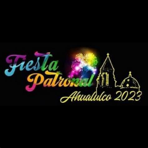 Feria Patronal Ahualulco 2023 Dónde Hay Feria