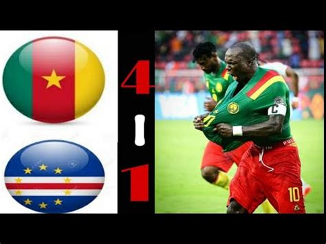 RÉSUMÉ CAMEROUN VS CAPE VERT 4 1 ÉLIMINATOIRE COUPE DU MONDE 2026