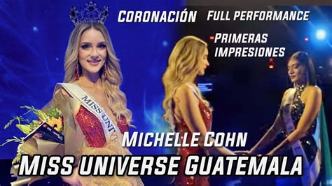 Miss Universe Guatemala Michelle Cohn Coronaci N Full