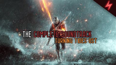 Battlefield Turning Tides The Complete Soundtrack Youtube