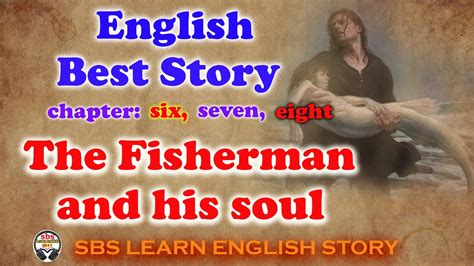 29 The Fisherman And His Soul🍀learn English Through Story 🍀chapter 5