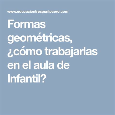 Formas Geom Tricas C Mo Trabajarlas En El Aula De Infantil Mobile