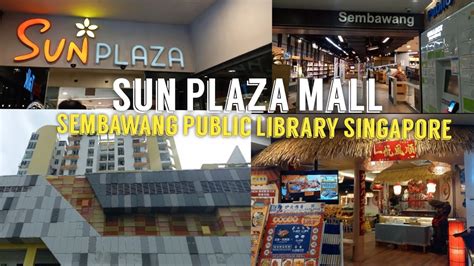 Sun Plaza Mall And Sembawang Public Library Singapore Jovelyn