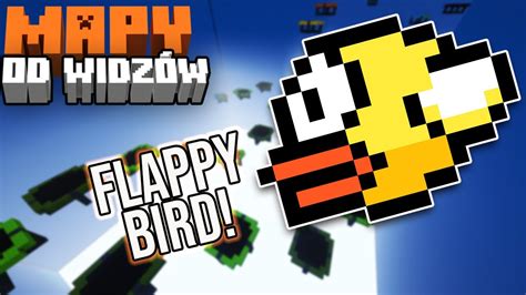 Flappy Bird W Minecraft 🐤super Mapa Mapy Od Widzów 638 Youtube