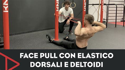 Face Pull Con Elastico Per I Dorsali Youtube